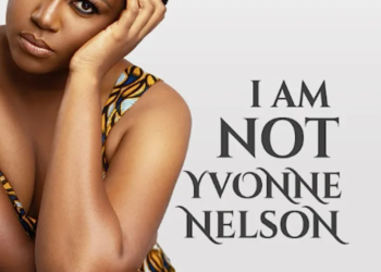 Yvonne Nelson considers releasing part two of “I’m Not Yvonne Nelson” memoir