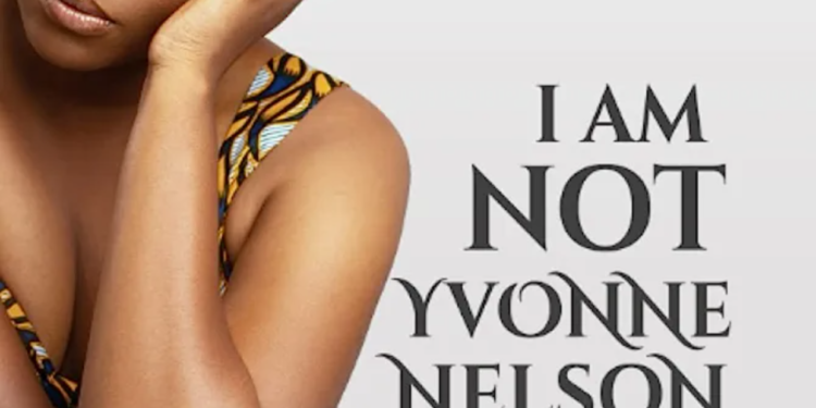 Yvonne Nelson considers releasing part two of “I’m Not Yvonne Nelson” memoir