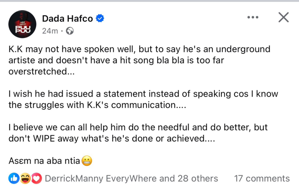 Dada Hafco tells people to stop calling KK Fosu an underground artiste.