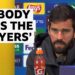 Nobody asks players about adding games - Alisson