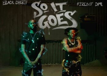 ‘so it goes’ Black Sherif and Fireboy DML collaborate for the first time