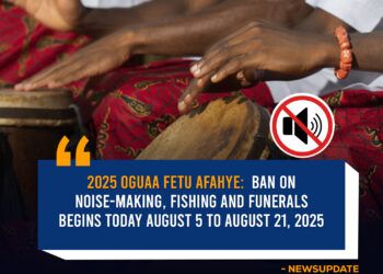 Oguaa Fetu Afahye: Ban on Noise-Making, Fishing & Funerals begins August 5