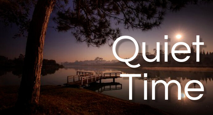 5 Reasons to incorporate Quiet Time into your daily routine